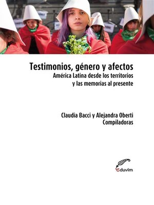 cover image of Testimonios, género y afectos